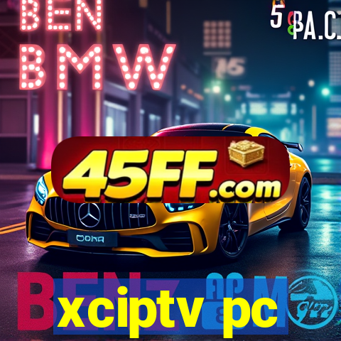 xciptv pc